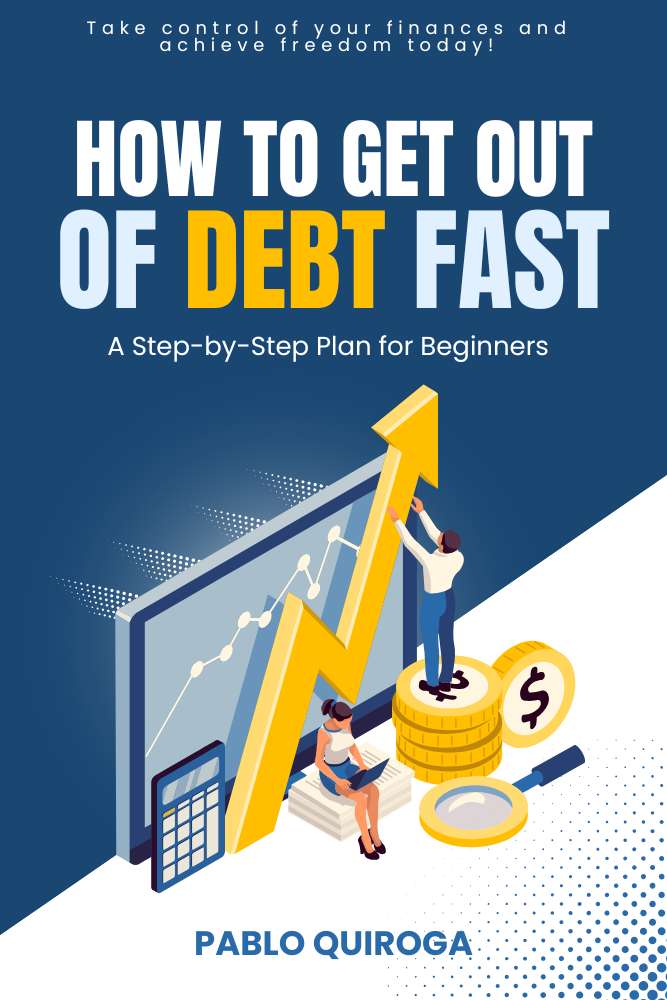 How to Get Out of Debt Fast A Step-by-Step Plan for Beginners